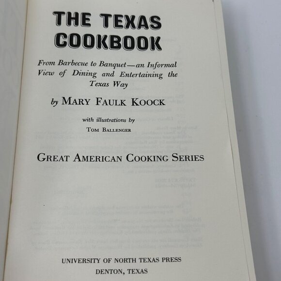 Mary Faulk Koock The Texas Cookbook Recipes Stories Texas Dining History - Picture 5 of 16
